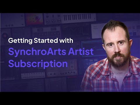 Sampling and Session Set Up with Synchro Arts Artist Subscription