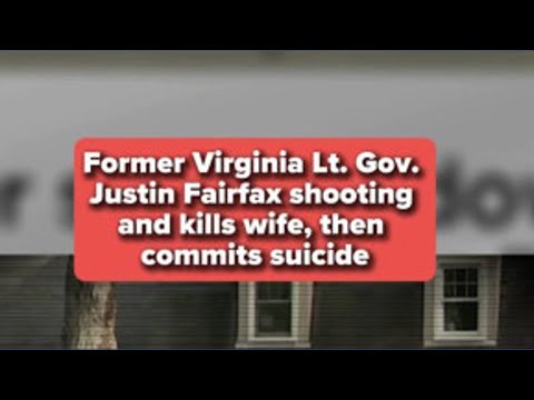 Justin Fairfax killed his estranged wife and himself 2 weeks before a court deadline to move out