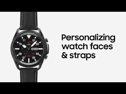 Galaxy Watch3: Personalizing watch faces and strap | Samsung