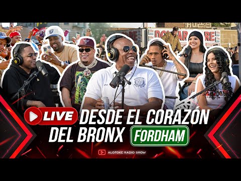 EN VIVO DESDE FORDHAM EL CORAZON DE EL BRONX NYC (ALOFOKE RADIO SHOW LIVE)
