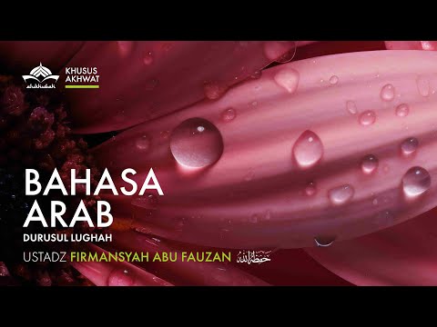 Durusul lughoh jilid 1 latihan 2 Halaman 52 - Ustadz Firmansyah Abu Fauzan, S. Sos.