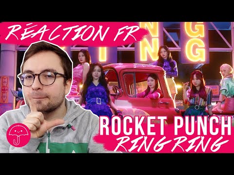 Vidéo "Ring Ring" de ROCKET PUNCH / KPOP RÉACTION FR