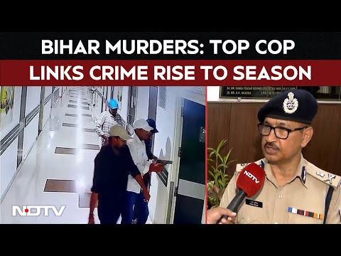 Bihar Hospital Murder | NDTV Exclusive: On Bihar Murders, Top Cop Links Crime Rise To Season