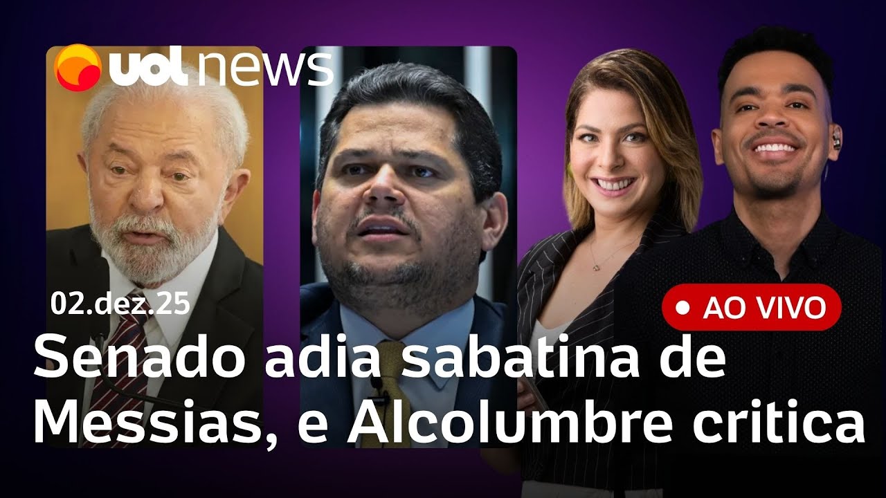 Senado adia sabatina de Messias, e Alcolumbre fala em ‘omissão’ do governo; Lula liga para Trump e+