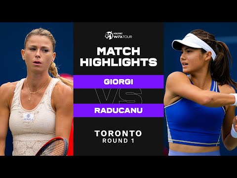 Camila Giorgi vs. Emma Raducanu | 2022 Toronto Round 1 | WTA Match Highlights