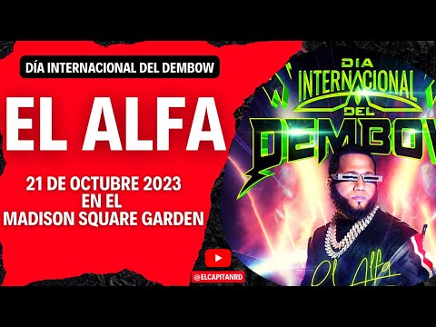 El Alfa anuncia concierto por el día del dembow en el Madison y vende mas de 3 mil tickets