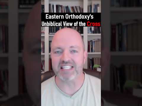 Eastern Orthodoxy's Unbiblical View of the Cross - Pastor Patrick Hines Podcast #shorts #church #God