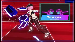 [Beat Saber] Neon Eyes - Geoxor(Expert+) [ Full Body Tracking ]