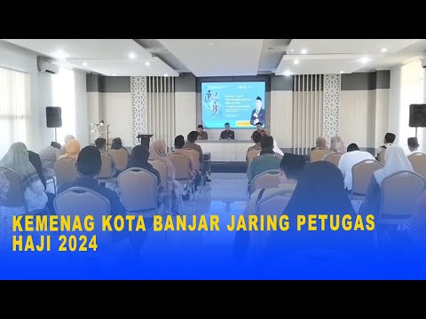 KEMENAG KOTA BANJAR JARING PETUGAS HAJI 2024