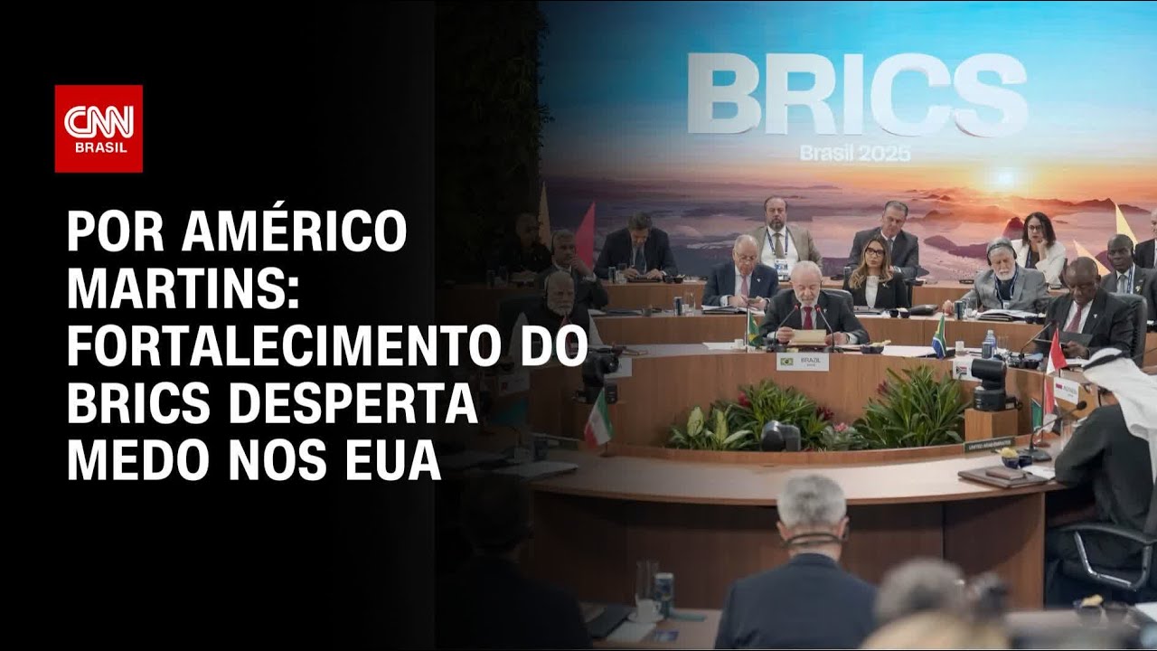 Análise Fortalecimento do Brics desperta medo nos EUA | BASTIDORES CNN