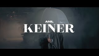 ANIL - KEINER (official Video)