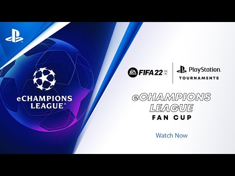 FIFA 22 eChampions League Fan Cup | EU Finals | PlayStation Tournaments