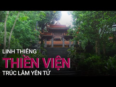 Linh thiêng thiền viện Trúc Lâm Yên Tử | VTC Now