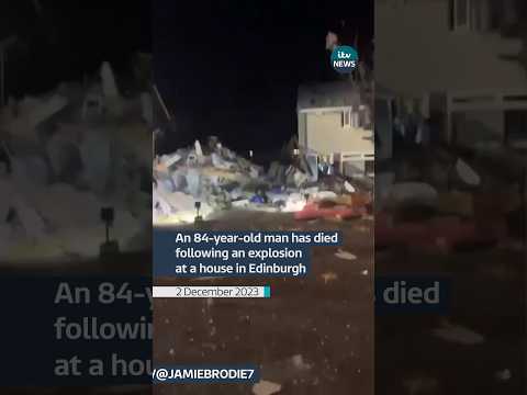 An 84-year-old man has died following an explosion at a house in Edinburgh #itvnews #edinburgh
