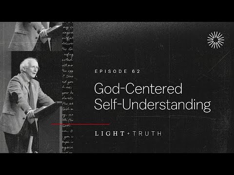 God-Centered Self-Understanding