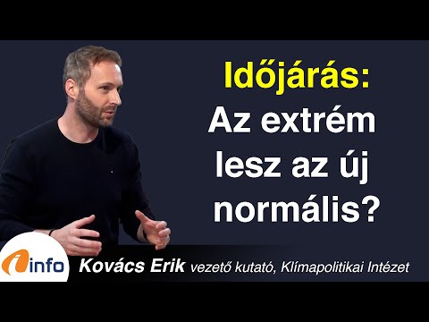 Időjárás: Az extrém lesz az új normális? Kovács Erik, Inforádió, Aréna