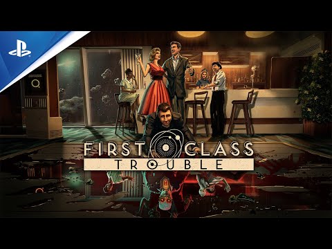 First Class Trouble - Announce Trailer | PS5  PS4