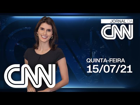 JORNAL DA CNN - 15/07/2021