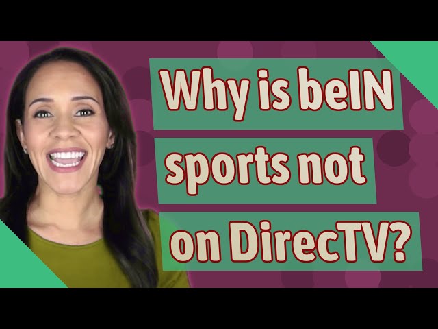 What Channel Is Bein Sports Directv?