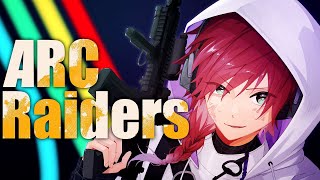 【ArcRaiders】ドンシューレイダーズ /w イブラヒム3ぷてい3【にじさんじ/ローレン・イロアス】