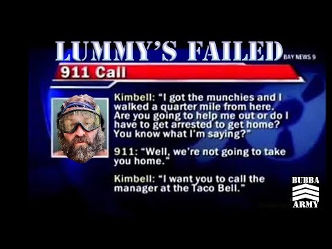 Lummy 911 Call Meltdown - #TheBubbaArmy