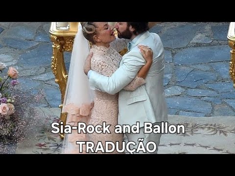 Sia-Rock and Ballon (tradução PT/BR)