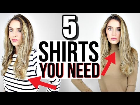 Video: 5 Shirts Every Woman NEEDS In Their Closet NOW!