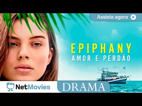 Epiphany - Amor e Perdão ♦ Filme de Drama Completo ♦ Filme GRÁTIS | NetMovies Drama