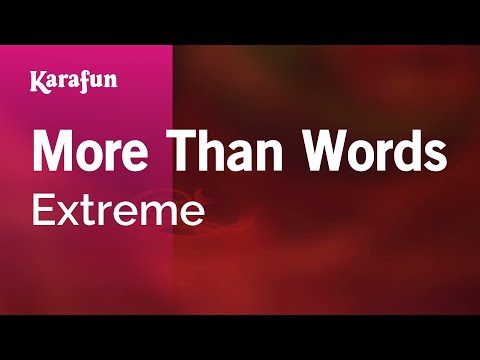 Karaoke More Than Words - Extreme * - UCbqcG1rdt9LMwOJN4PyGTKg