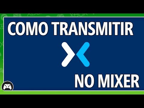 Mixer em 10 segundos - Como transmitir do seu console Xbox