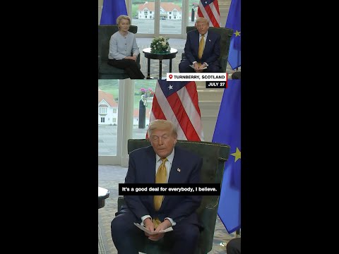 Watch Trump announce framework for a trade deal with EU