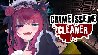 【Crime Scene Cleaner】Cleaning is my job! ✨