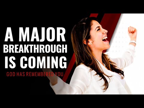A MAJOR BREAKTHROUGH is Coming (God has remembered you) Re-broadcast