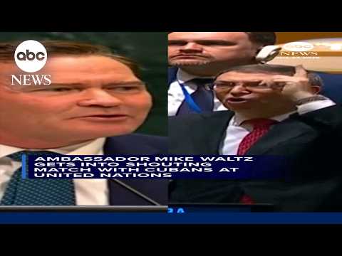 Ambassador Mike Waltz gets into shouting match with Cubans at UN
