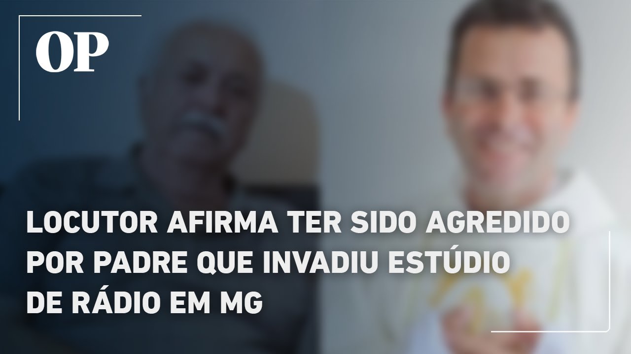 Locutor afirma ter sido agredido por padre que invadiu estúdio de rádio durante transmissão em MG