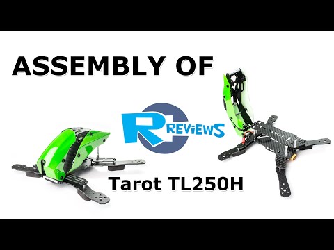 Tarot TL250H assembly - UCv2D074JIyQEXdjK17SmREQ