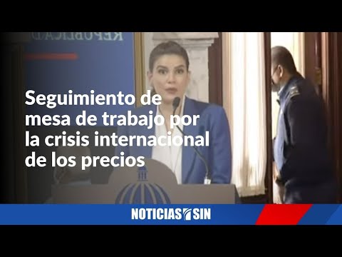 #ENVIVO Seguimiento de mesa de trabajo por la crisis internacional de los precios