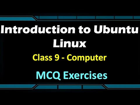 Introduction to Ubuntu Linux  | Class - 9 Computer |  Lesson Exercises | Multiple Choice Questions