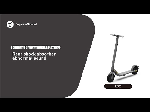 Segway Ninebot ES2-Rear Shock absorber Adjustment (Solve the noise problem)