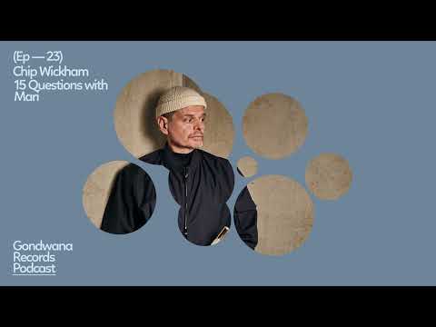 Ep. 23 Chip Wickham  – 15 Questions with Mari*