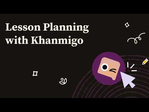 Lesson Planning with Khanmigo Webinar