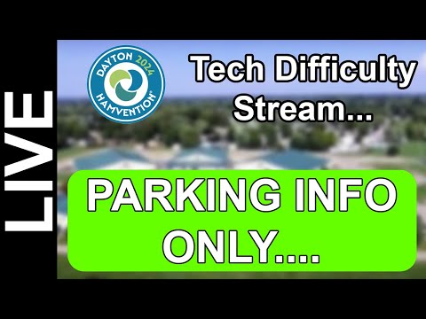 Hamvention 2024 Preview - Parking Info Only!  See 2nd Stream!!!!