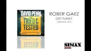 Rober Gaez - Get Funky (Original Mix)