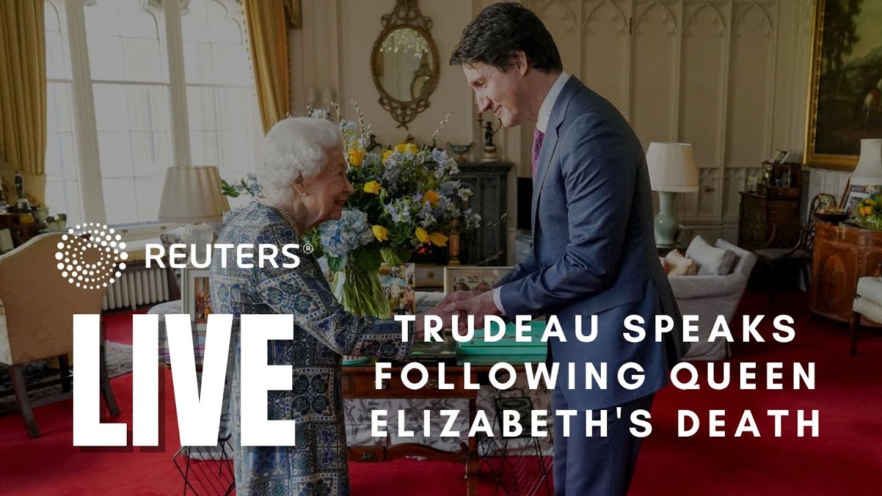 LIVE: Canada’s Trudeau speaks after Queen Elizabeth dies at the age of 96