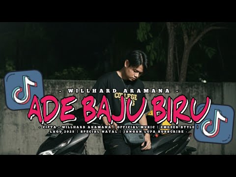 ADE BAJU BIRU - WILLHARD ARAMANA - [ Official Music ] 2025