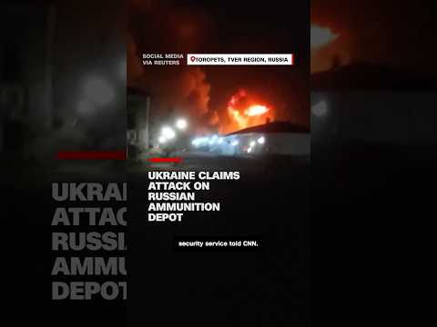 Ukraine claims attack on Russian ammunition depot
