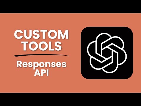 How to Build Custom AI Tools with OpenAI Responses API