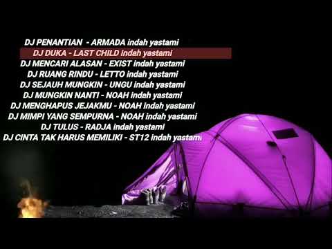 DJ INDAH YASTAMI FULL ALBUM __ DJ PENANTIAN - DJ DUKA - DJ MENCARI ALASAN 2022
