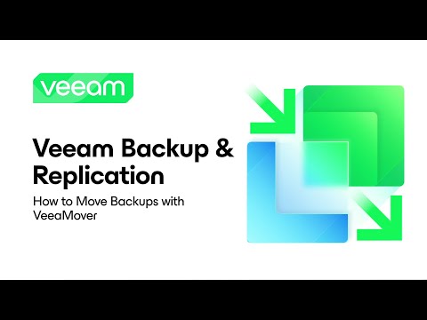 Veeam Backup & Replication: How to Move Backups with VeeaMover
