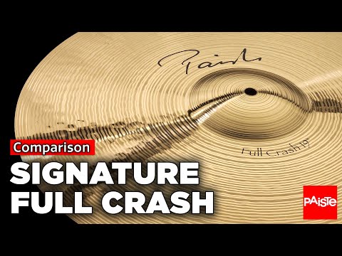 PAISTE CYMBALS - Comparison - Signature Full Crashes